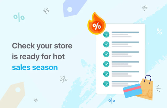 Check your store is ready for hot sales season